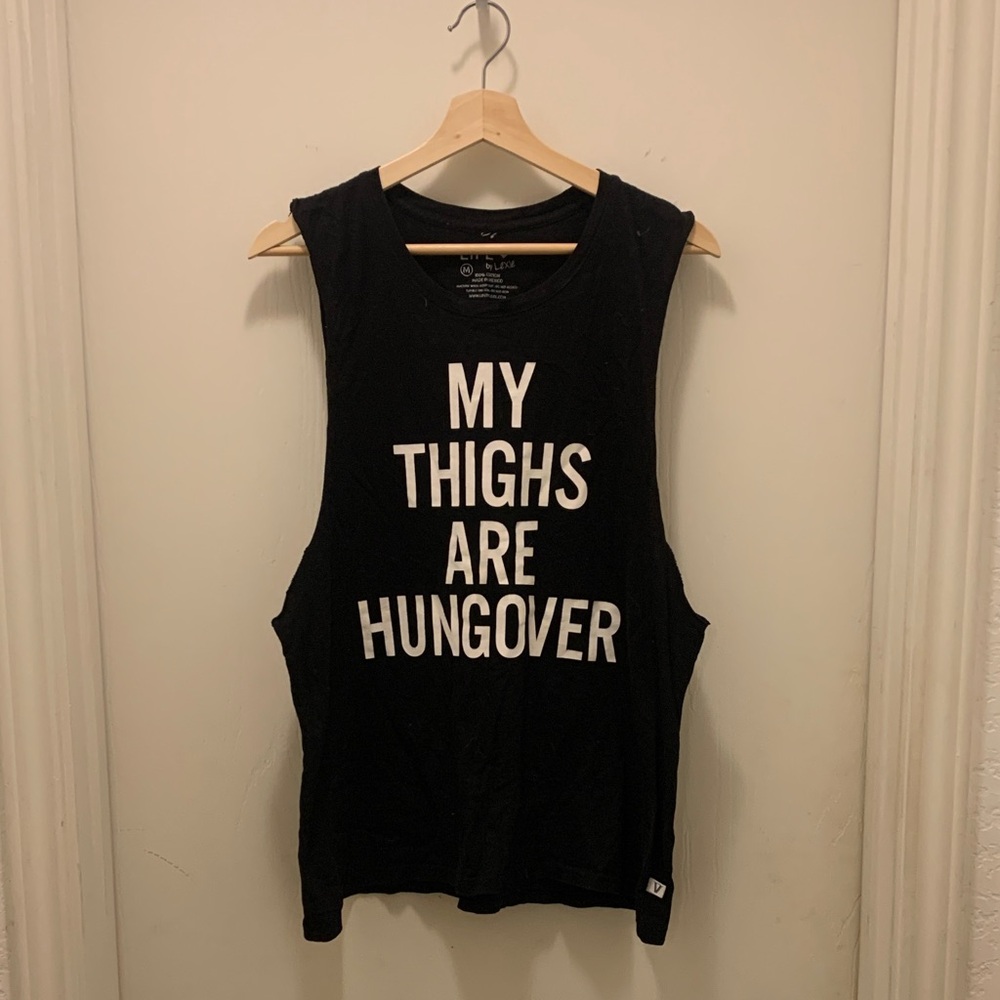 Black Muscle Tee - "My Thighs Are Hungover"